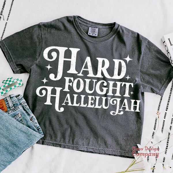 HARD FOUGHT HALLELUJAH