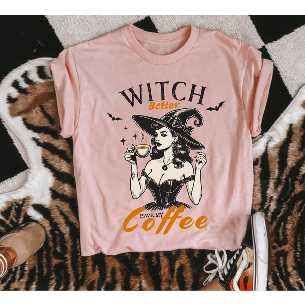 Witch better have my coffee