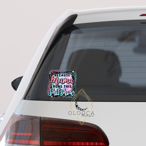 MAMA RUNS THIS SHITSHOW DECAL