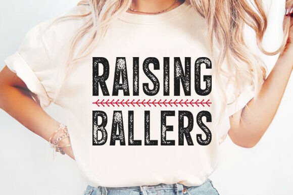 RAISING BALLERS