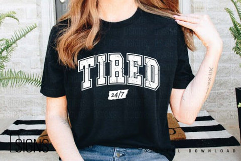 TIRED