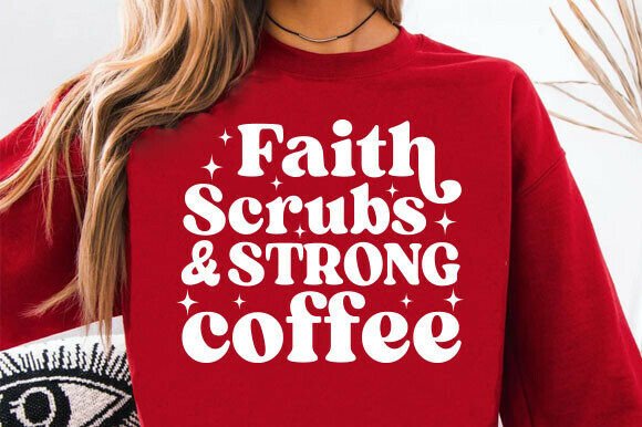 Faith scrubs strong coffee