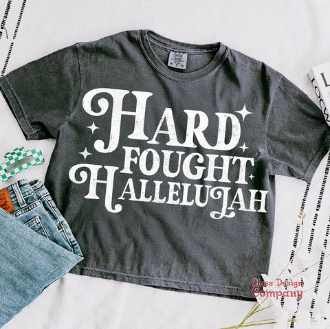 HARD FOUGHT HALLELUJAH